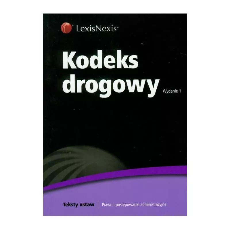 KODEKS DROGOWY Wojciech Kotowski - LexisNexis