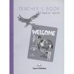 WELCOME 3 TEACHERS BOOK Virginia Evans, Elizabeth Gray - Express Publishing