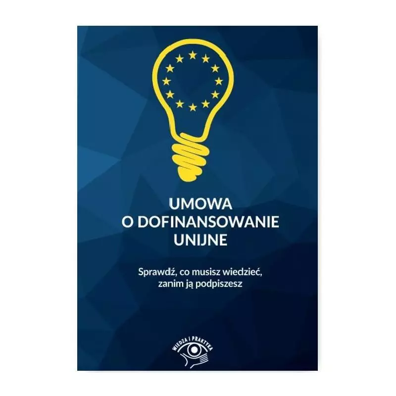 UMOWA O DOFINANSOWANIE UNIJNE - Wiedza i Praktyka