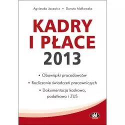 KADRY I PŁACE 2013 Agnieszka Jacewicz, Danuta Małkowska - ODDK