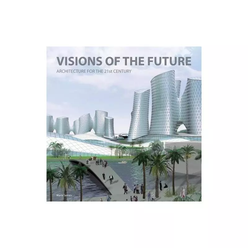VISIONS OF THE FUTURE Marta Serrats - FKG