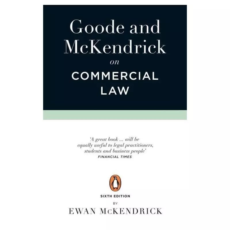GOODE AND MCKENDRICK ON COMMERCIAL LAW 6TH EDITION Roy Goode - Penguin Books