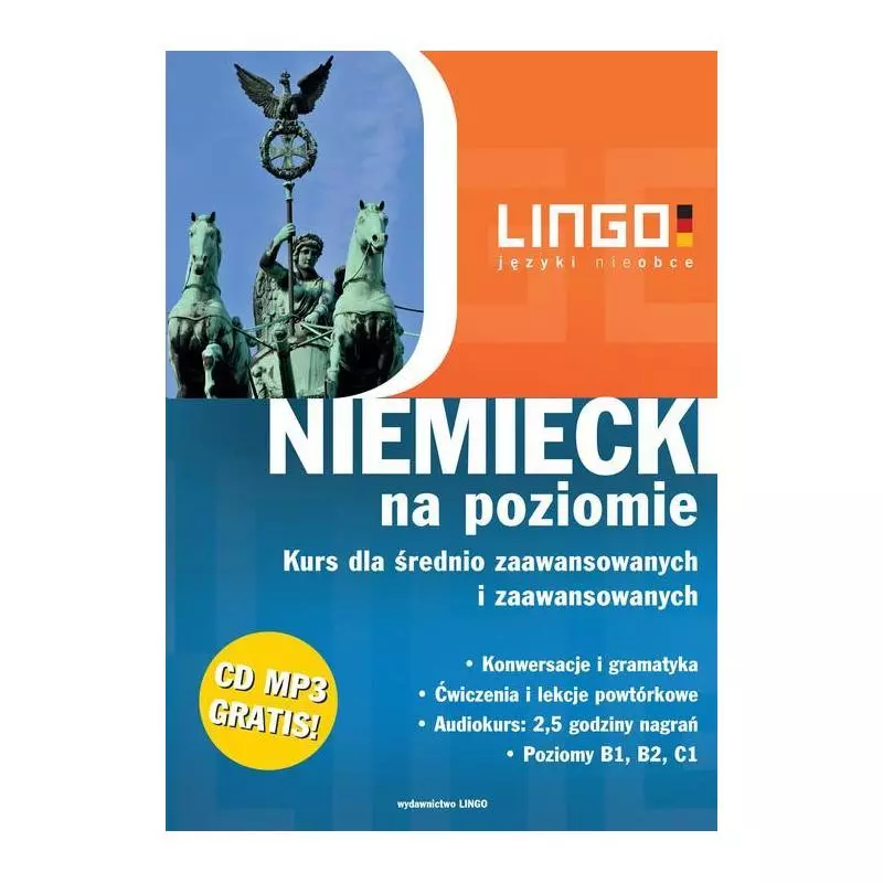 NIEMIECKI NA POZIOMIE KURS DLA ŚREDNIO ZAAWANSOWANYCH I ZAAWANSOWANYCH + CD MP3 Tomasz Sielecki - Lingo