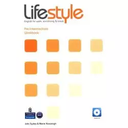 LIFESTYLE PRE-INTERMEDIATE WORKBOOK + CD John Sydes, Marie Kavanagh - Pearson