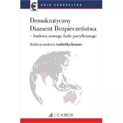 DEMOKRATYCZNY DIAMENT BEZPIECZEŃSTWA BUDOWA NOWEGO ŁADU PACYFICZNEGO - C.H. Beck