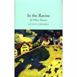IN THE RAVINE & OTHER STORIES Anton Chekhov - Macmillan