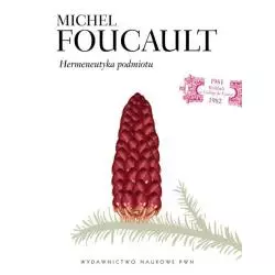 HERMENEUTYKA PODMIOTU Michel Foucault - PWN