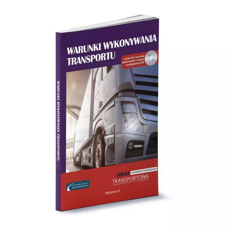 WARUNKI WYKONYWANIA TRANSPORTU + CD - Wiedza i Praktyka