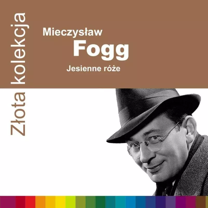 MIECZYSŁAW FOGG JESIENNE RÓŻE ZŁOTA KOLEKCJA CD - Warner Music Poland