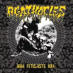 AGATHOCLES WAR FETISJISTS KILL CD - Rockers Publishing