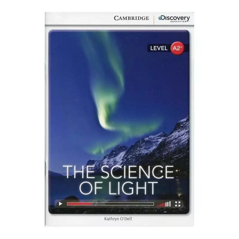 THE SCIENCE OF LIGHT Kathryn ODell - Cambridge University Press