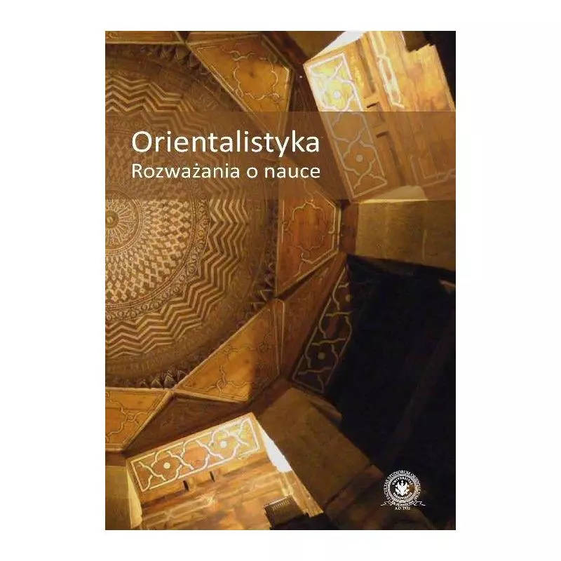 ORIENTALISTYKA ROZWAŻANIA O NAUCE - Wydawnictwa Uniwersytetu Warszawskiego