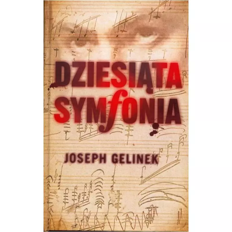 DZIEWIĄTA SYMFONIA Joseph Gelinek - Muza