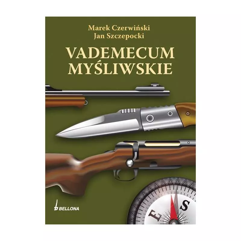 VADEMECUM MYŚLIWSKIE Marek Czerwiński - Bellona