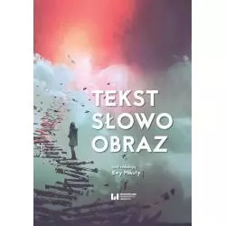 TEKST SŁOWO OBRAZ Ewa Mikuła - Wydawnictwo Uniwersytetu Łódzkiego