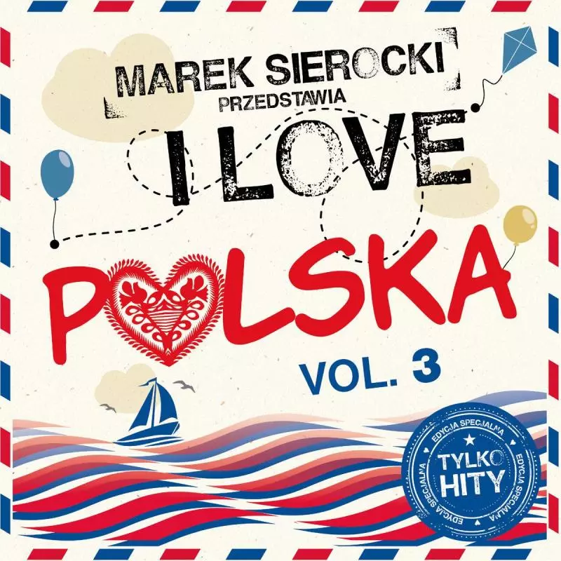 MAREK SIEROCKI PRZEDSTAWIA I LOVE POLSKA VOL. 3 WINYL - Sony Music Entertainment