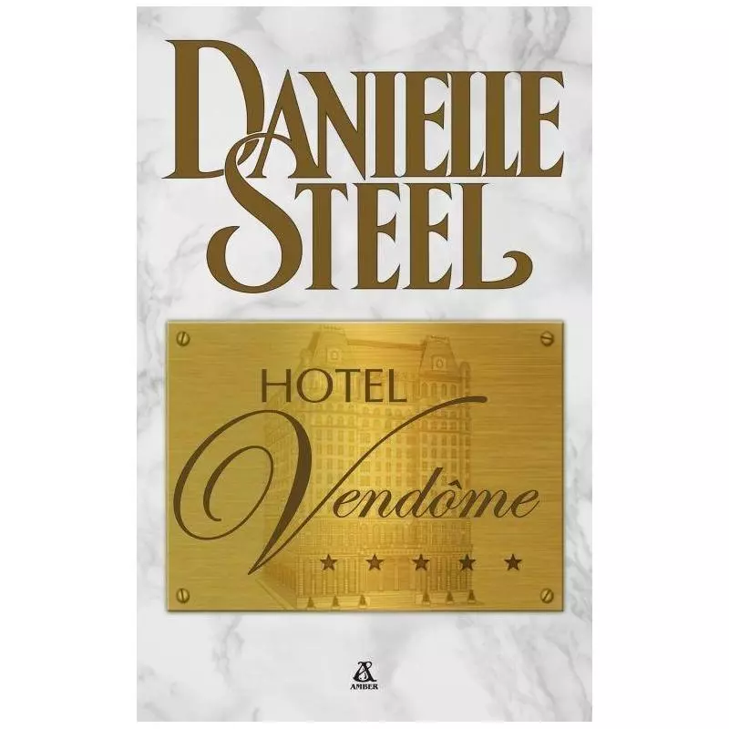 HOTEL VENDOME Danielle Steel - Amber