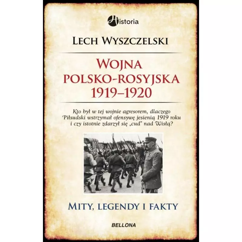 WOJNA POLSKO-ROSYJSKA 1919-1920 Lech Wyszczelski - Bellona