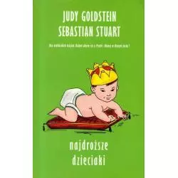 NAJDROŻSZE DZIECIAKI Judy Goldstein, Sebastian Stuart - Sonia Draga