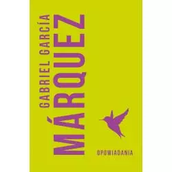 OPOWIADANIA Gabriel Garcia Marquez - Muza