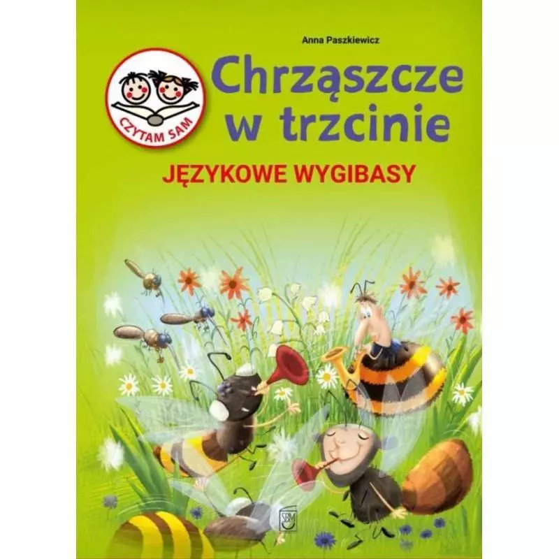 CHRZĄSZCZE W TRZCINIE JĘZYKOWE WYGIBASY Anna Paszkiewicz - SBM