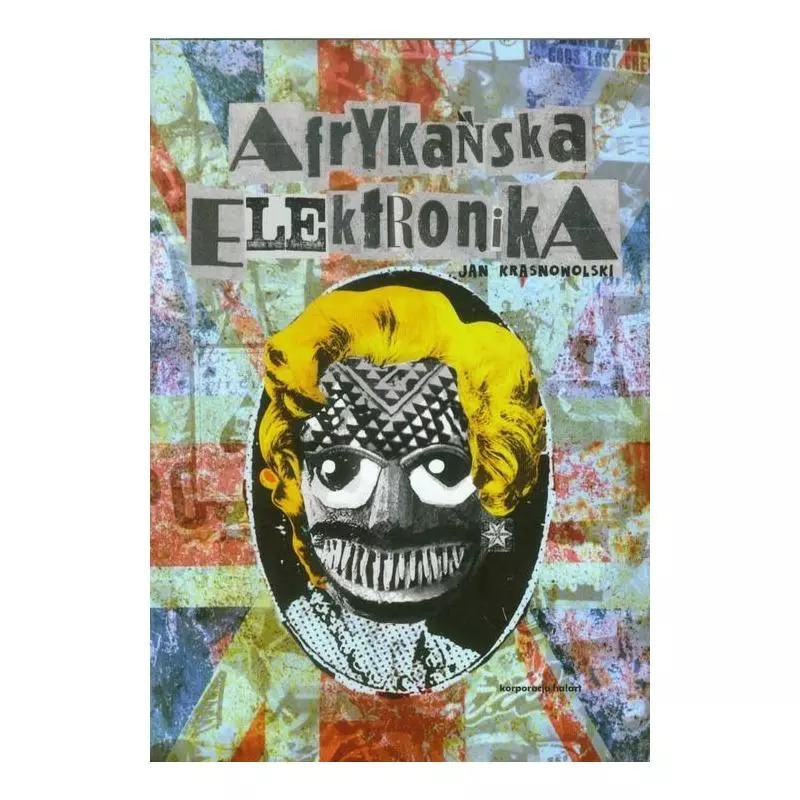 AFRYKAŃSKA ELEKTRONIKA Jan Krasnowolski - HA!ART