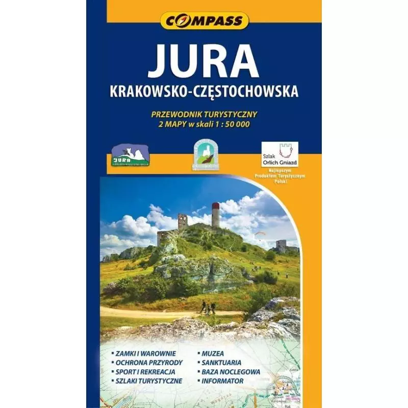 JURA KRAKOWSKO-CZĘSTOCHOWSKA PRZEWODNIK TURYSTYCZNY I 2 MAPY W SKALI 1:50000 - Compass