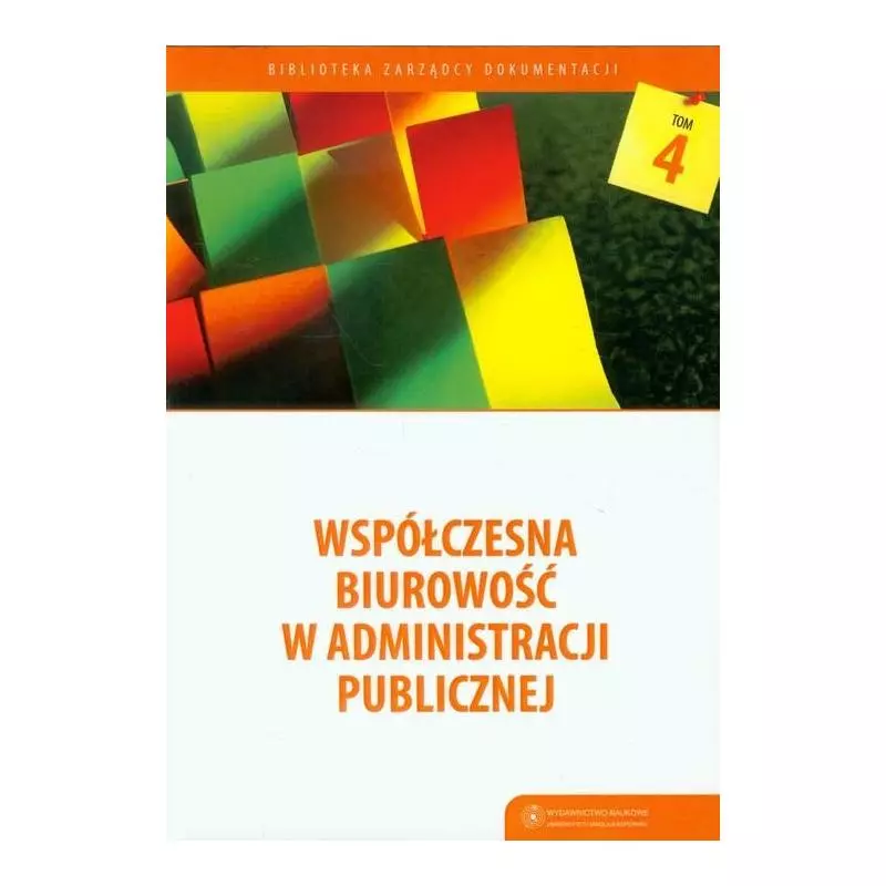 WSPÓŁCZESNA BIUROWOŚĆ W ADMINISTRACJI PUBLICZNEJ - Wydawnictwo Naukowe UMK