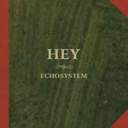HEY ECHOSYSTEM WINYL - Sony Music Entertainment