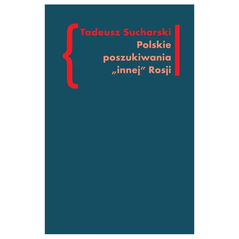 POLSKIE POSZUKIWANIA INNEJ ROSJI Tadeusz Sucharski - słowo/obraz terytoria