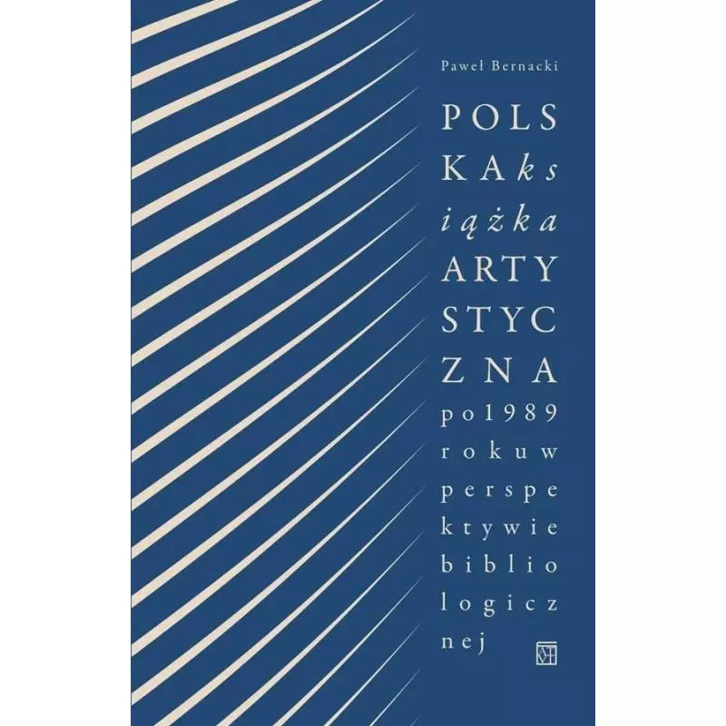 POLSKA KSIĄŻKA ARTYSTYCZNA PO 1989 ROKU Paweł Bernacki - Atut