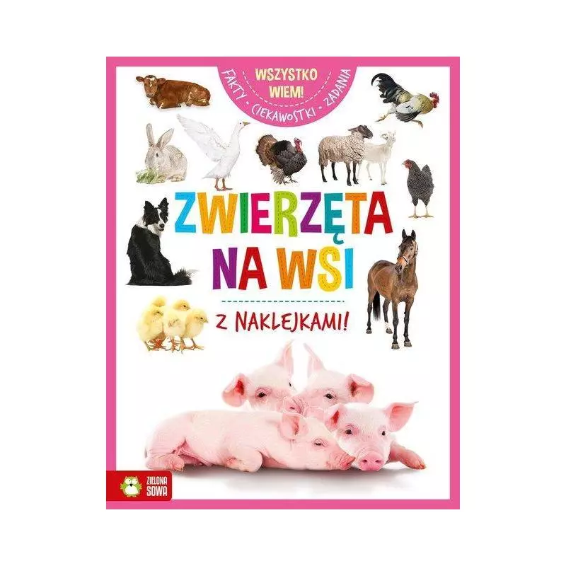 WSZYSTKO WIEM ZWIERZĘTA NA WSI - Zielona Sowa