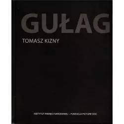 GUŁAG Tomasz Kizny - Fundacja Picture Doc