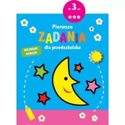 PIERWSZE ZADANIA DLA PRZEDSZKOLAKA + NAKLEJKI 3+ - Olesiejuk