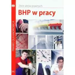 BHP W PRACY ZBIÓR AKTÓW PRANYCH Ewa Ziętek-Maciejczyk - Infor