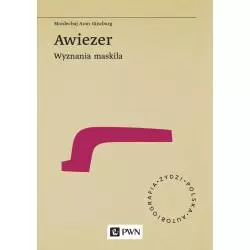 AWIEZER. WYZNANIA MASKILA 6 Mordechaj Aron Gincburg - PWN