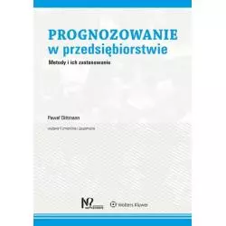 PROGNOZOWANIE W PRZEDSIĘBIORSTWIE Paweł Dittmann - Wydawnictwo Nieoczywiste