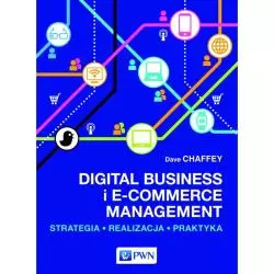 DIGITAL BUSINESS I E-COMMERCE MANAGEMENT Dave Chaffey - PWN