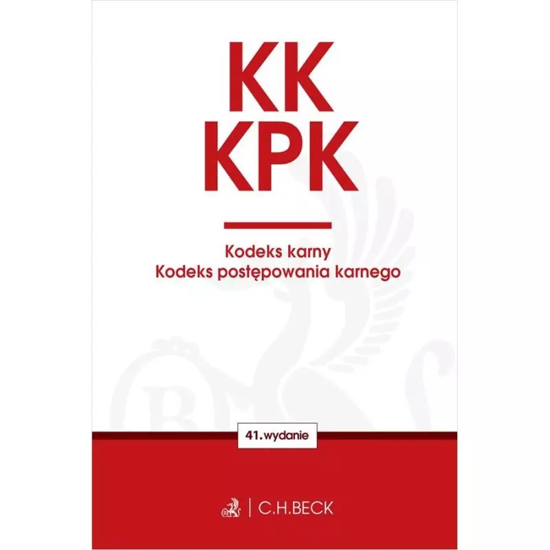 KODEKS KARNY KODEKS POSTĘPOWANIA KARNEGO EDYCJA PROKURATORSKA - C.H.Beck