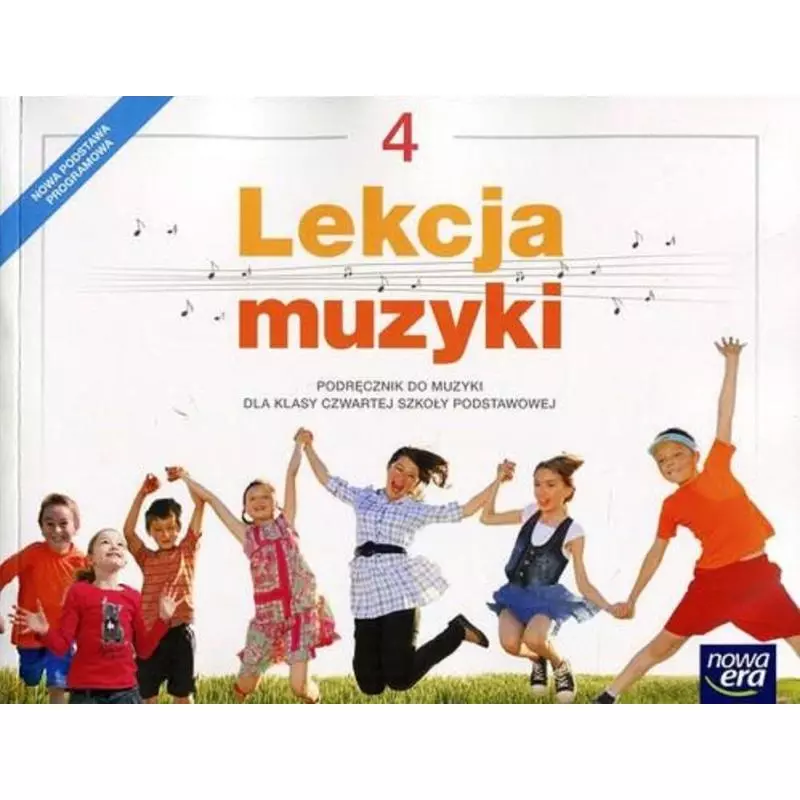 LEKCJA MUZYKI 4 PODRĘCZNIK Monika Gromek - Nowa Era