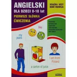 ANGIELSKI DLA DZIECI 8-10 LAT PIERWSZE SŁÓWKA ĆWICZENIA - Literat