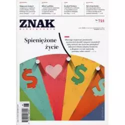 ZNAK MIESIĘCZNIK NR 721 SPIENIĘŻONE ŻYCIE - Znak