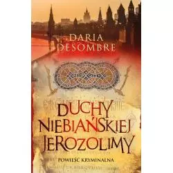 DUCHY NIEBIAŃSKIEJ JEROZOLIMY Daria Desombre - Muza