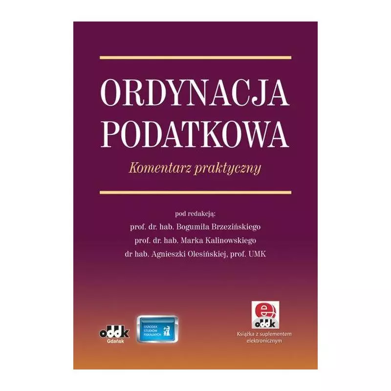 ORDYNACJA PODATKOWA Bogumił Brzeziński, Marek Kalinowski, Agnieszka Olesińska - ODDK