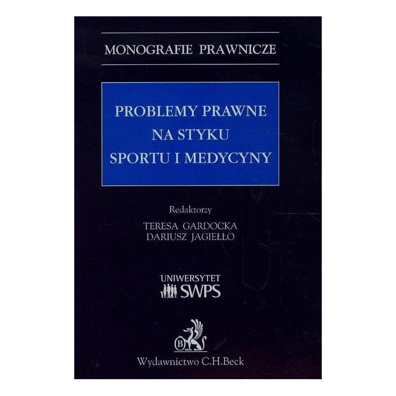 PROBLEMY PRAWNE NA STYKU SPORTU I MEDYCYNY