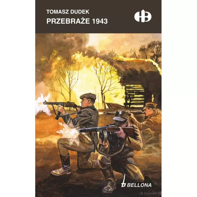 PRZEBRAŻE 1943 Tomasz Dudek - Bellona