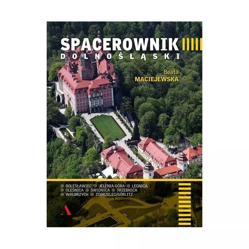 SPACEROWNIK DOLNOŚLĄSKI Beata Maciejewska - Agora