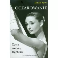 OCZAROWANIE ŻYCIE AUDREY HEPBURN Donald Spoto - Dolnośląskie