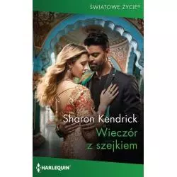 WIECZÓR Z SZEJKIEM Sharon Kendrick - Harlequin