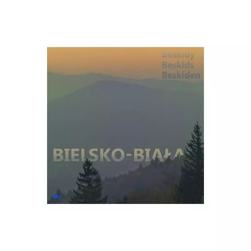 BIELSKO-BIAŁA I BESKIDY MIASTO Z GÓRAMI Wojciech Kryński - 